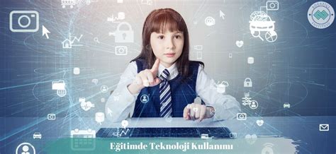 Eğitimde Teknolojinin Kullanımı